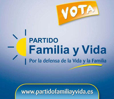 Cartel del partido Familia y Vida. 