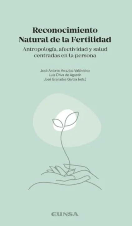 Jose Antonio Arraztoa, José Granados Temes y Luis Chiva editan el libro %22Reconocimiento natural de la Fertilidad%22.