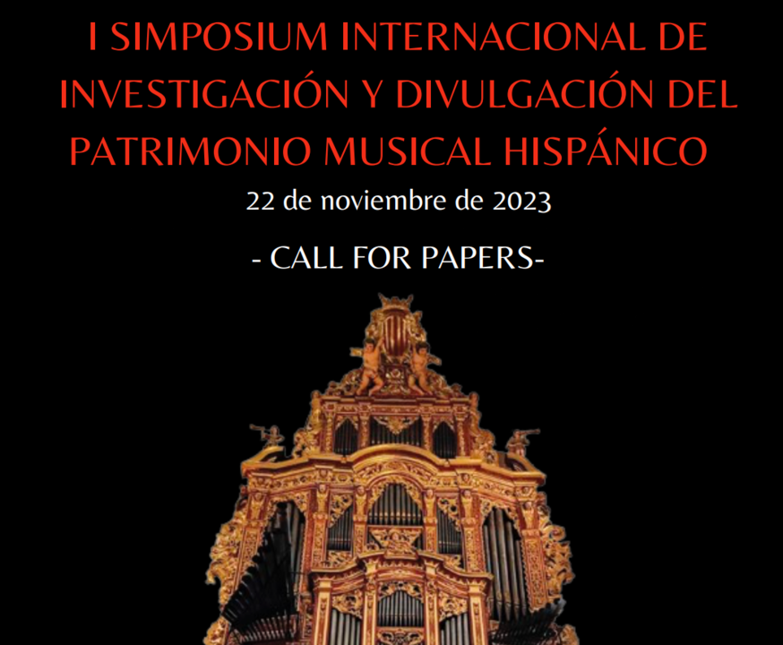 I Simposium Internacional de investigación y divulgación del Patrimonio Musical Hispánico.