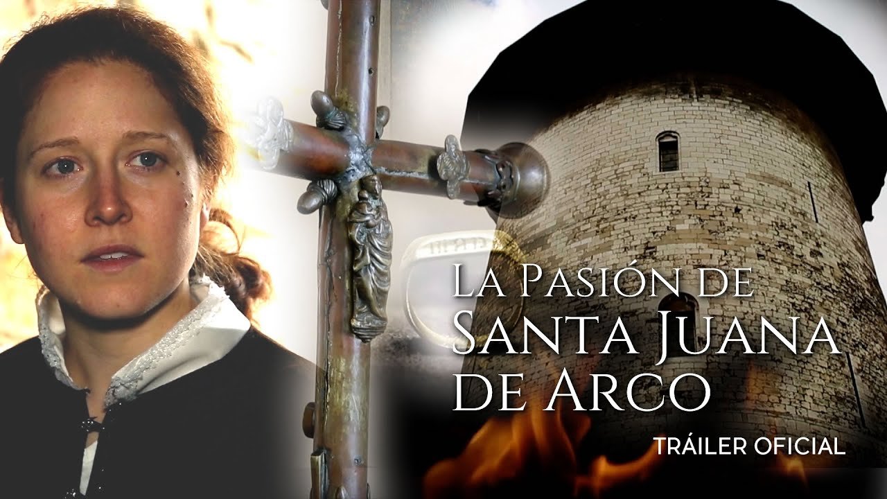La pasión de Santa Juan de Arco. 